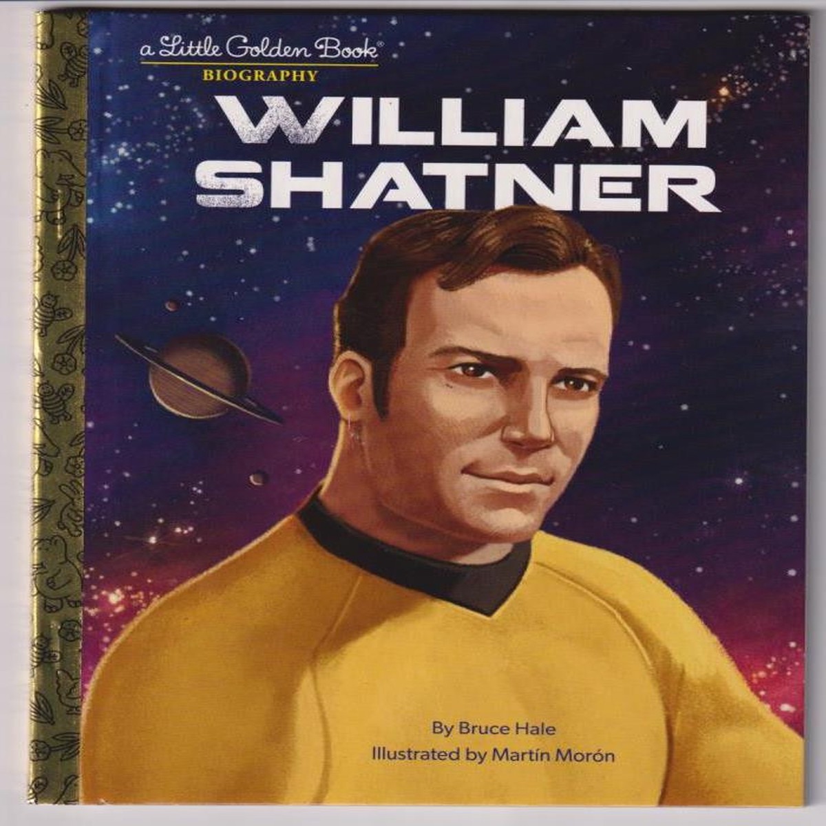 William Shatner: A Little Golden Book Biography LITTLE GOLDEN BOOK