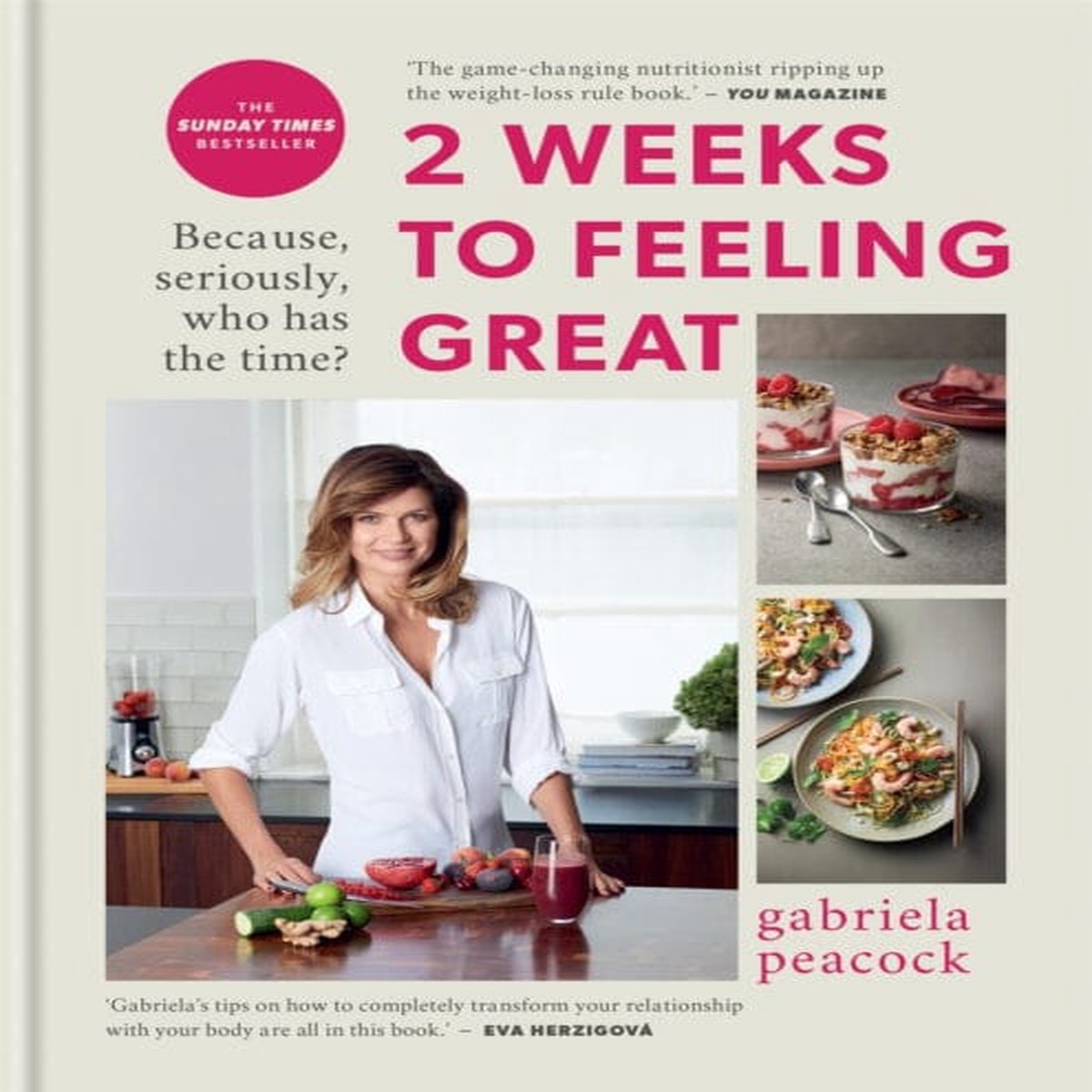 2 Weeks to Feeling Great by Gabriela Peacock