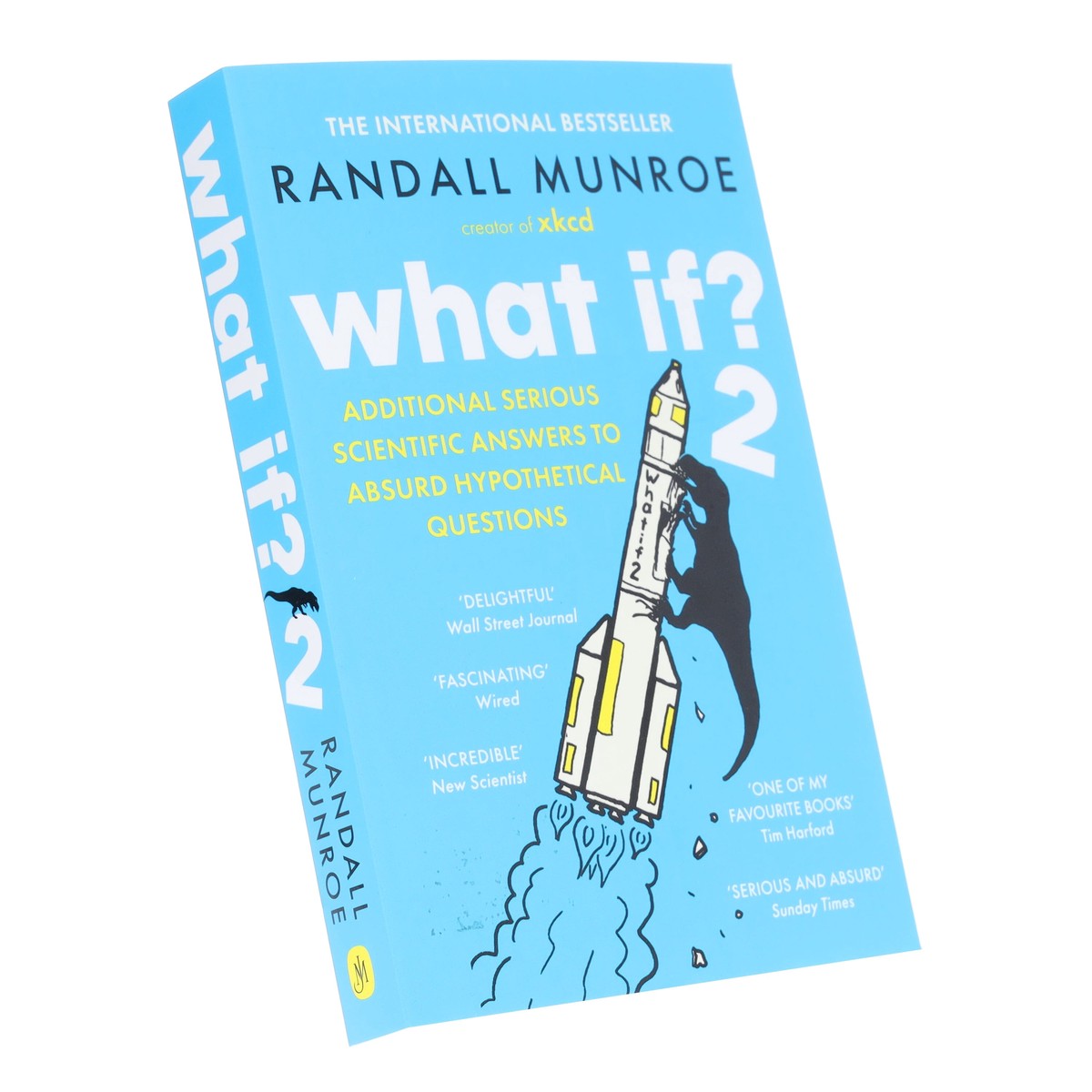 What If?2: Additional Serious Scientific Answers to Absurd Hypothetical Questions: By Randall Munroe – Non Fiction – Paperback
