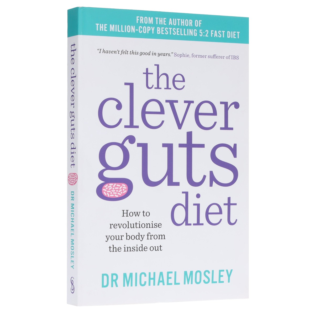 The Clever Guts Diet: How to revolutionise your body from the inside out by Dr Michael Mosley - Non Fiction - Paperback
