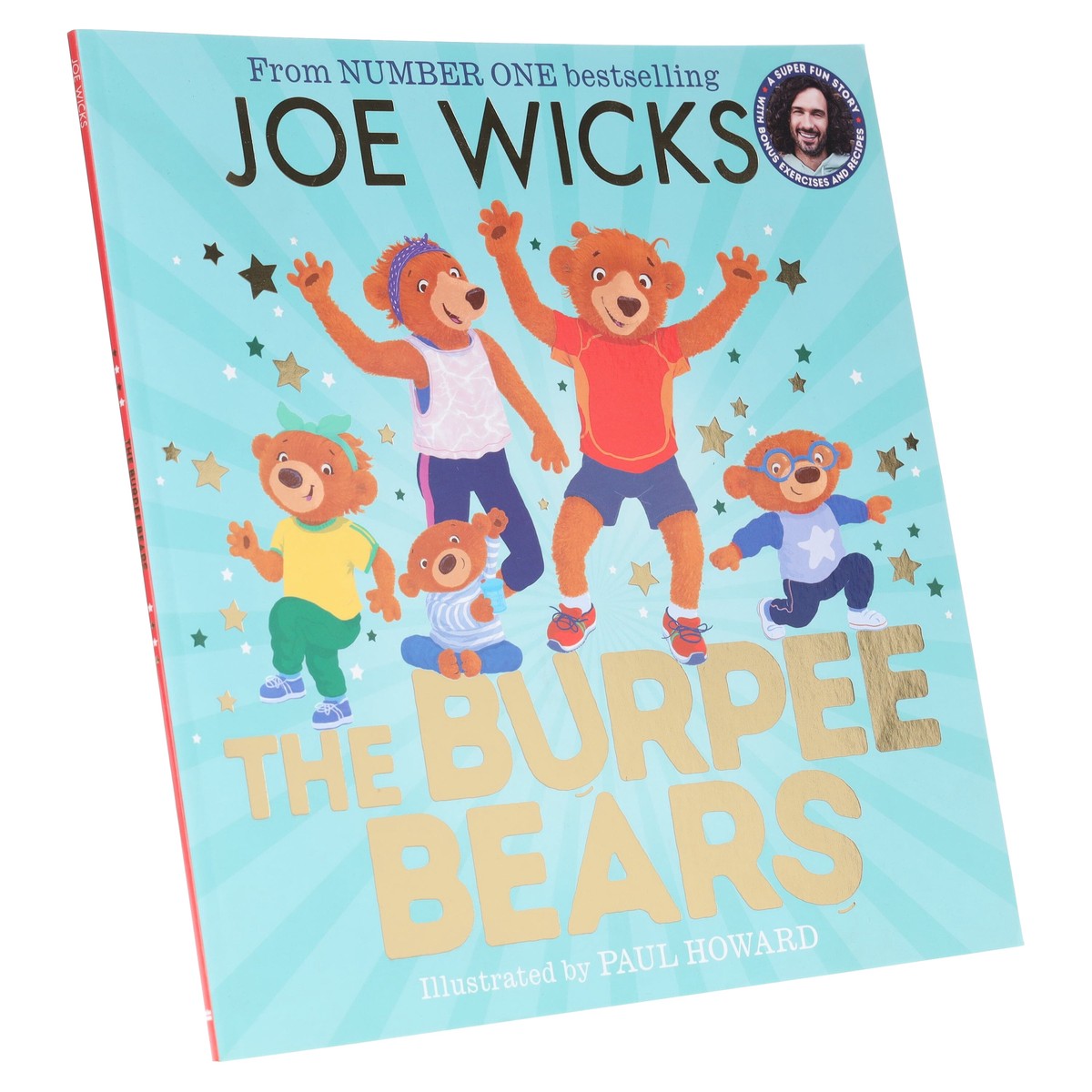 The Burpee Bears Illustrated Glorious Picture Book by Joe Wicks - Ages 3-5 - Paperback