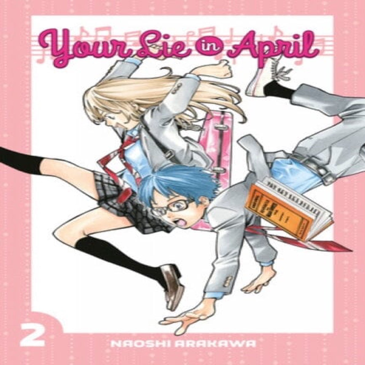 Your Lie In April 2 by Naoshi Arakawa