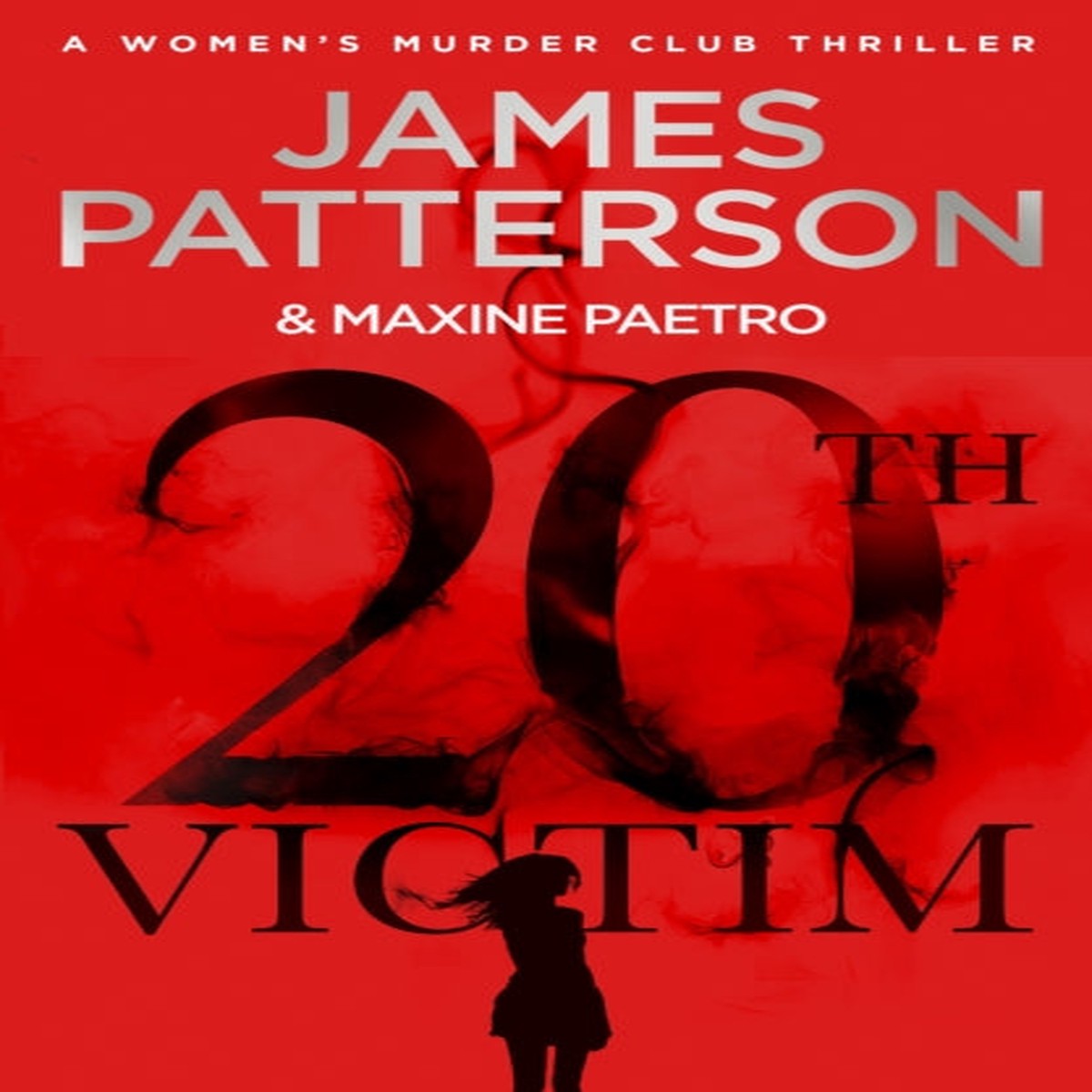 20th Victim: (Women's Murder Club 20) by James Patterson