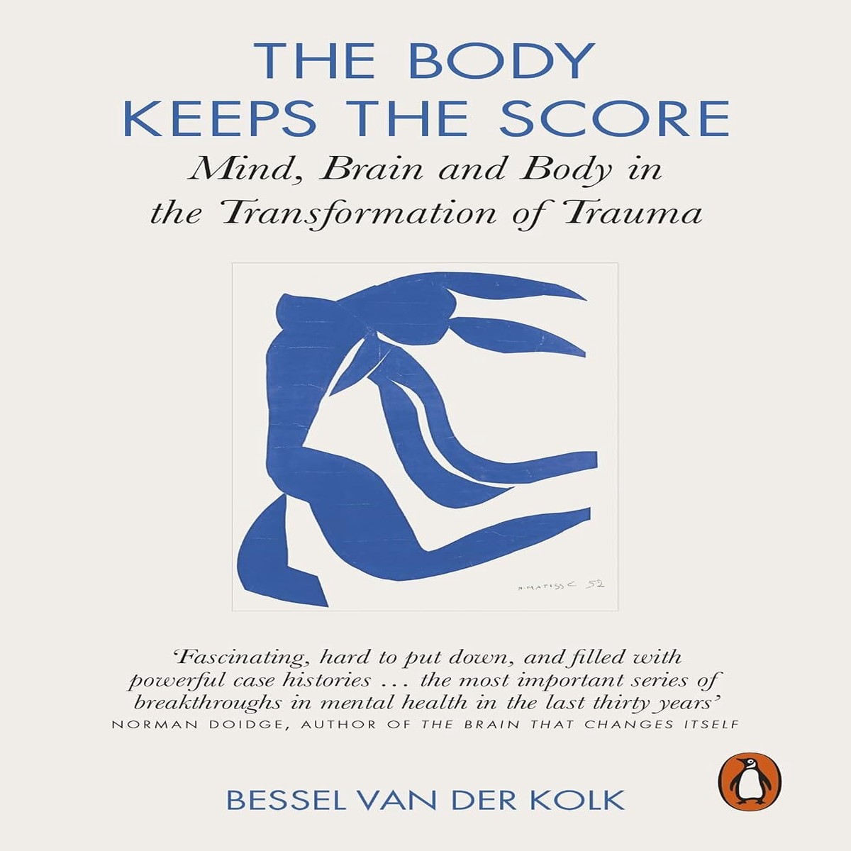 The Body Keeps the Score: Brain, Mind, and Body in the Healing of Trauma by Bessel Van Der Kolk - Non Fiction - Paperback