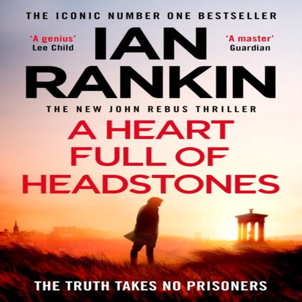 A Heart Full of Headstones : The Gripping Must-Read Thriller from the No.1 Bestseller Ian Rankin by Ian Rankin