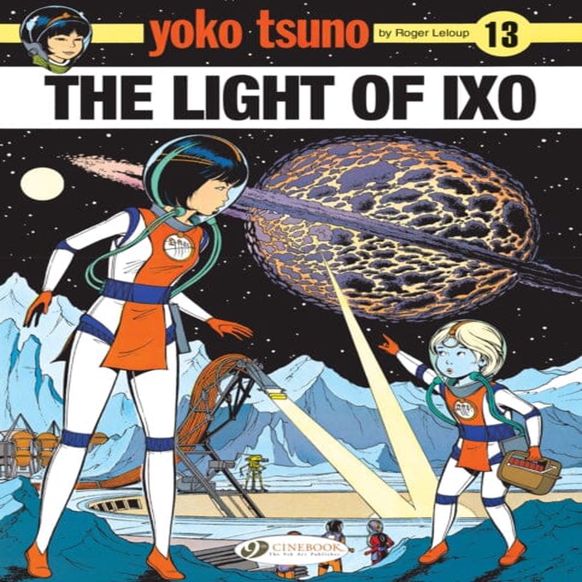 Yoko Tsuno Vol. 13: The Light Of LXO by Roger Leloup