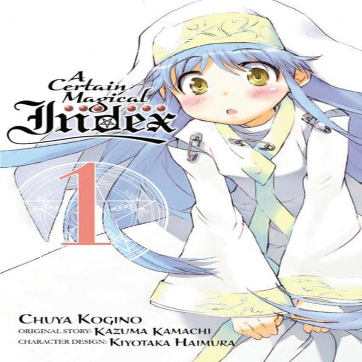 A Certain Magical Index, Vol. 1 (manga) by Kazuma Kamachi