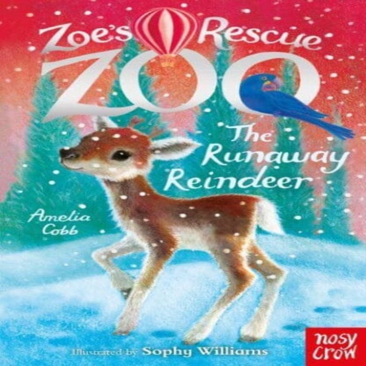 Zoe’s Rescue Zoo: The Runaway Reindeer by Amelia Cobb