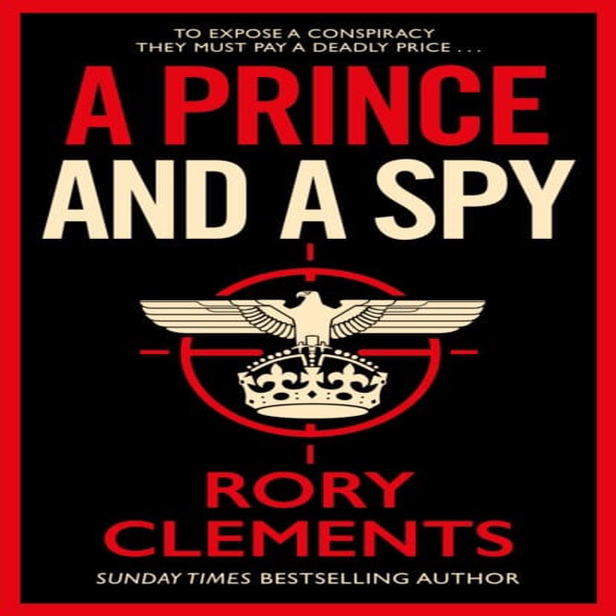 A Prince and a Spy by Rory Clements