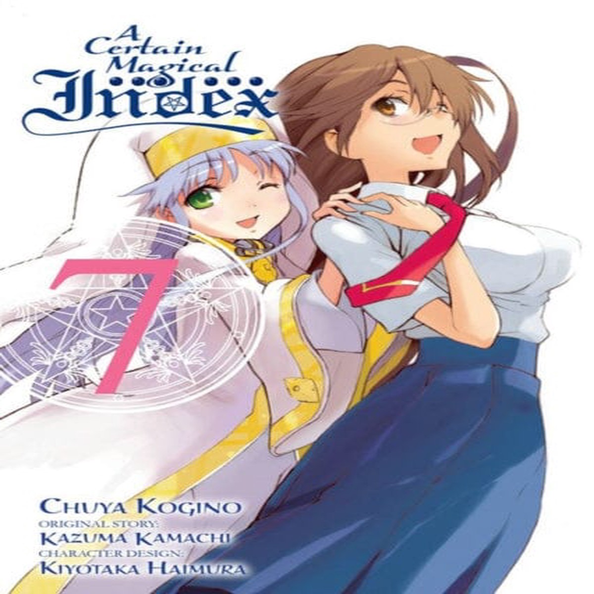 A Certain Magical Index, Vol. 7 (manga) by Kazuma Kamachi
