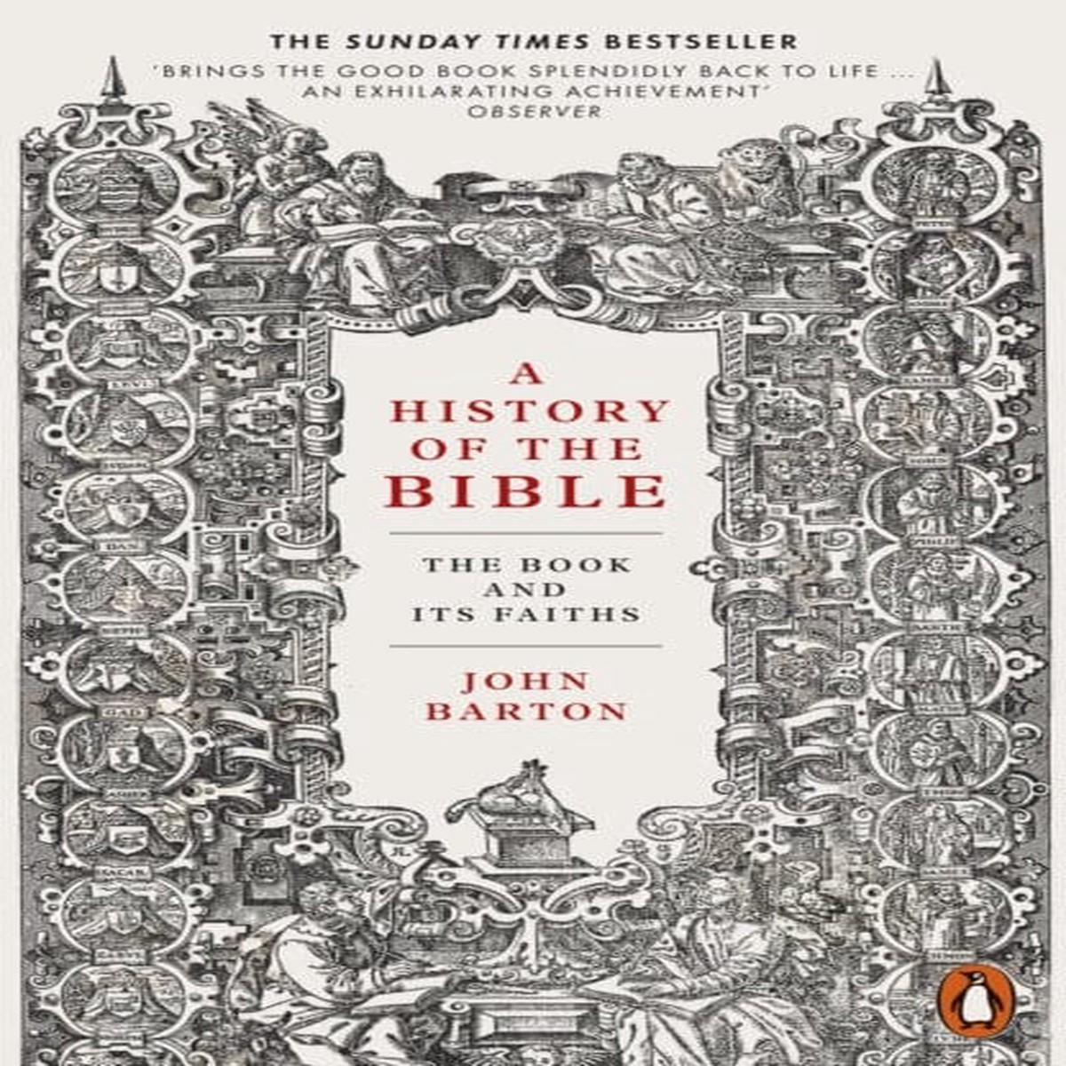 A History of the Bible: The Book and Its Faiths by Dr John Barton