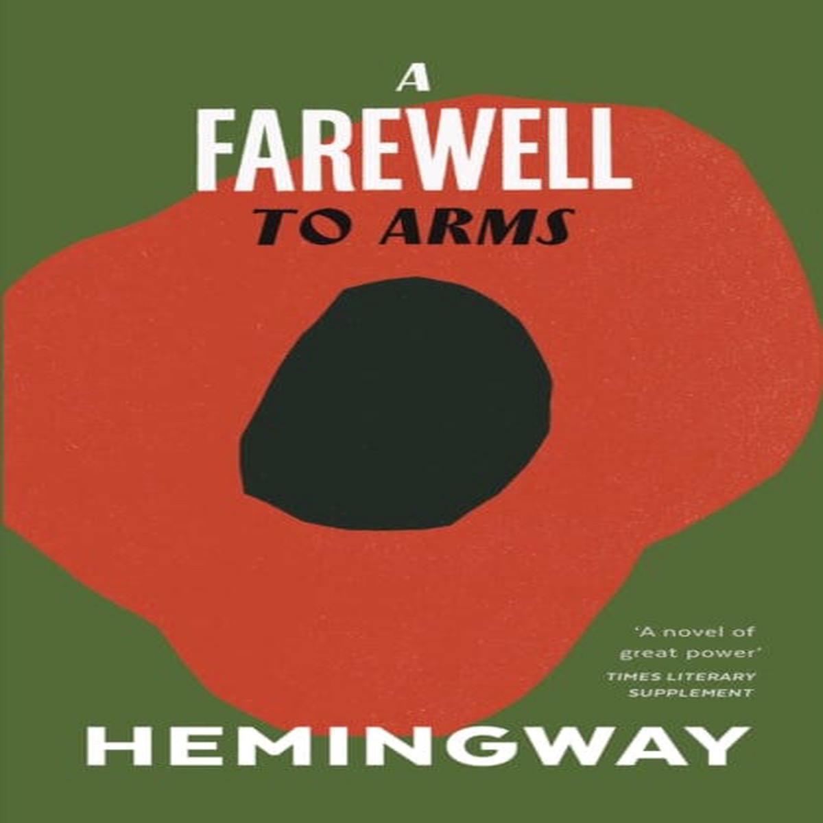 A Farewell to Arms by Ernest Hemingway